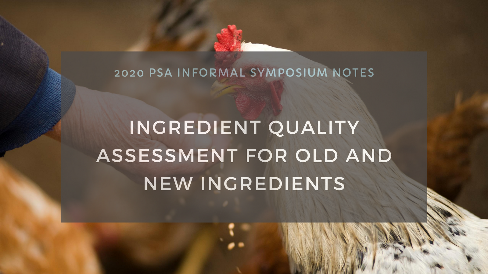 INGREDIENT QUALITY ASSESSMENT FOR OLD AND NEW INGREDIENTS